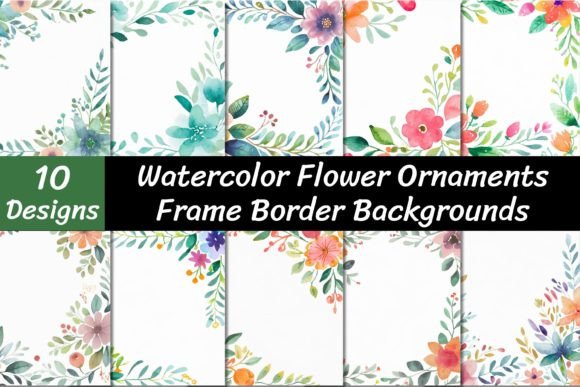 Elegant Watercolor Flowers Frame Backgrounds for Designers